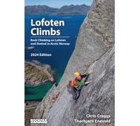 Lofoten Climbs: Rock Climbs on Lofoten and Stetind in Arctic Norway