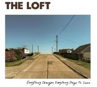 Loft,the - Changes Everything Stays The Same [Import]