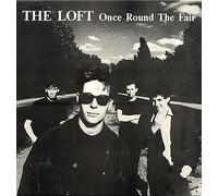 Loft, The - Once Around The Fair [Import]