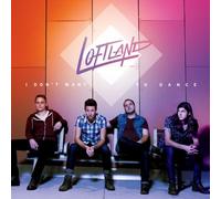 Loftland - I Don't Want to Dance [Import]