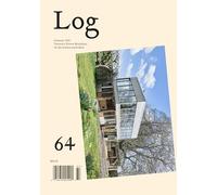 Log 64: Toward a Newer Brutalism, or the Undecorated Shed