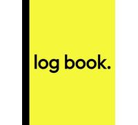 Log Book: 8.25” x 11” Large Customizable with 7 Columns to Track Time Sheet, Inventory, Daily Activity, Income and Expenses, Office Visitors, Mileage, ... Equipment Maintenance (Deadline Dandelion)