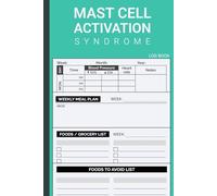 Log Book For Mast Cell Activation Syndrome (MCAS) Disease: Journal Blood Pressure and Heart Rate Along With Blank Diet Plan - For Mast Cell Activation Syndrome Treatment