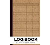 Log Book: The Compact 4-Column Tracking Journal for Professionals (6x9", 123 pgs)