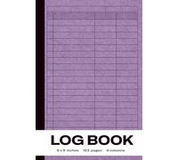 Log Book: The Ultimate Compact Organizer: 4-Column Record Book for Effortless Data Management (6x9", 123 pgs)