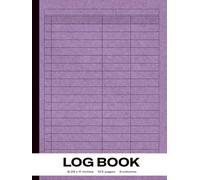 Log Book: Your All-in-One Tracking Solution: 4-Column Design for Projects, Fitness, Finance & More | 123 Pages | 8.25x11"