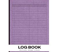 Log Book: Your All-in-One Tracking Solution: 4-Column Design for Projects, Fitness, Finance & More | 123 Pages | 8.5x11"