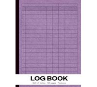 Log Book: Your All-in-One Tracking Solution: 7-Column Design for Projects, Fitness, Finance & More | 123 Pages | 8.25x11"