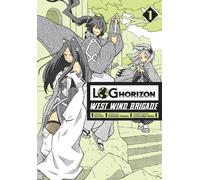 Log Horizon - Brigade du vent d'ouest. Volume 1