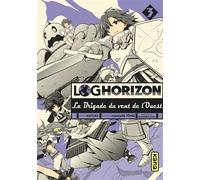Log Horizon la brigade du vent de l'ouest - Tome 3 - Mamare Touno - Kana Eds - broché - Manga