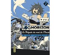 Log Horizon la brigade du vent de l'ouest - Tome 7