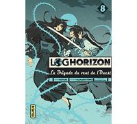 Log Horizon la brigade du vent de l'ouest - Tome 8