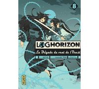 Log Horizon – La brigade du vent de l'ouest – Tome 8 – Kana
