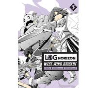 Log Horizon - La Brigade du Vent d'Ouest. Volume 3