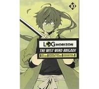 Log Horizon: The West Wind Brigade, Vol. 10 - [Version Originale] Inconnu (Auteur)