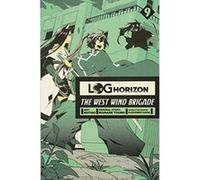 Log Horizon: The West Wind Brigade, Vol. 9 - [Version Originale] Inconnu (Auteur)