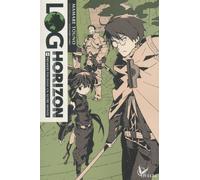 Log Horizon - Tome 01 - Mamare Touno - Ofelbe - broché - Roman adolescent dès 13 ans