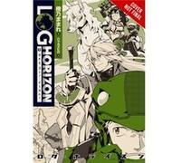 Mamare Touno et Kazuhiro Hara – Log Horizon, Vol. 9 – Light novel