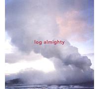 Log - Log Almighty [Import]
