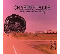 Logan and Nathan - Chasing Tales (and a Few Other Things) [Import]