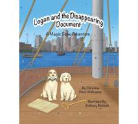 Logan and the Disappearing Document: A Magic Bone Adventure