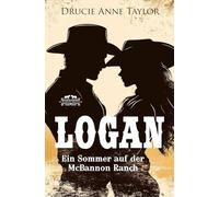 Logan: Ein Sommer auf der McBannon-Ranch