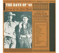 LOGAN ENGLISH - Days 49: Songs of The Gold Rush