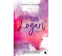 Logan. L'amour fou. Volume 2