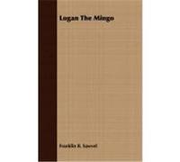 Logan the Mingo Sawvel, Franklin B. (Auteur)