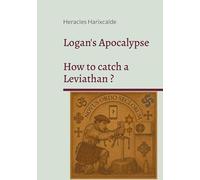Logan's Apocalypse: How to catch a Leviathan ?