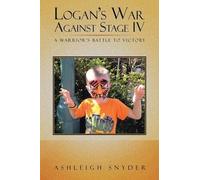 Logan's War Against Stage Iv