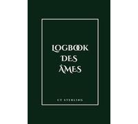 LOGBOOK DES ÂMES : Carnet de Création de PNJ pour Jeu de Rôle - Édition Alchimique: Volume 2 : Mémorial des Destinées - 20 fiches de personnages pour MJ et conteurs (Vert Abysse)