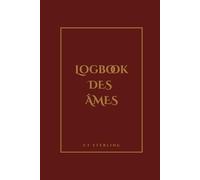 LOGBOOK DES ÂMES : Carnet de Création de PNJ pour Jeu de Rôle - Édition Tellurique: Volume 2 : Mémorial des Destinées - 20 fiches de personnages pour MJ et conteurs (Rouge Sombre)