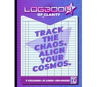 Logbook of Clarity: Vaporwave-Inspired Tracker Journal for Focus, Mood, Habits, Goals, Cosmic Planning & Retro Aesthetic Grids | 7 Columns • 31 Lines • Pastel Purple Galaxy Theme