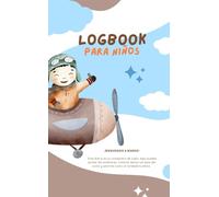 LogBook para Niños: Cuaderno de Bitácora