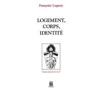 Logement, Corps, Identité