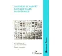 Logement et Habitat dans les Villes Européennes - J.R. Bertrand - L'harmattan - broché - Livre