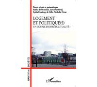 Logement et politique(s) Un couple encore d'actualité ? - Nathalie Ortar - L'harmattan - broché - Essai