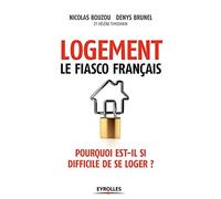 Logement, le fiasco français: Pourquoi est-il si difficile de se loger ?