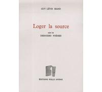 Loger La Source - Suivi De Derniers Poèmes