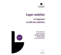 Loger mobiles: Le logement au défi des mobilités