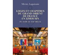Loges et chapitres du Grand Orient de F. en Limousin