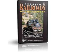 Logging Railroads of the Sierras - West Side and Pickering Lumber
