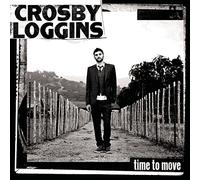 Loggins, Crosby – Time to Move