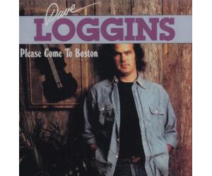 Loggins, Dave - Please Come to Boston