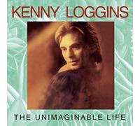 Loggins, Kenny - Unimaginable Life