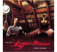 Loggins & Messina – The Best: Loggins & Messina Sittin'in Again – Legacy
