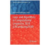 Logic And Algorithms In Computational Linguistics 2018 (Lacompling2018)