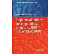 Logic And Algorithms In Computational Linguistics 2018 (Lacompling2018)