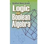 Logic and Boolean Algebra - [Version Originale] Bradford Henry Arnold (Auteur)
